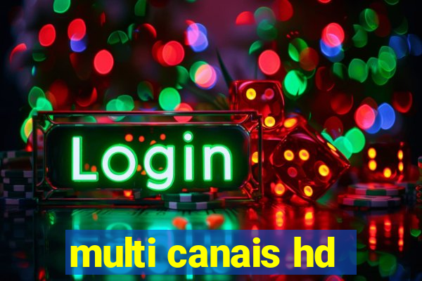 multi canais hd